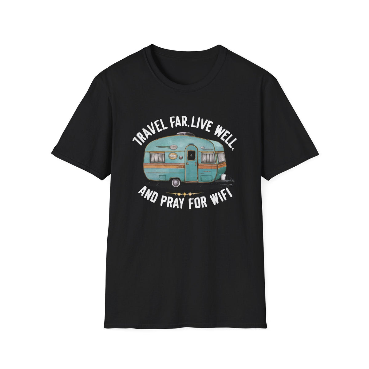 Travel Far Live Well And Pray For Wifi T-Shirt - RVTees