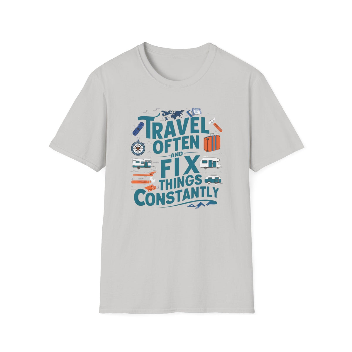 Travel Often And Fix Things Constantly T-Shirt - RVTees